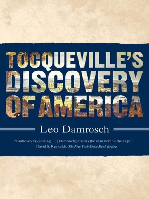 Title details for Tocqueville's Discovery of America by Leo Damrosch - Wait list